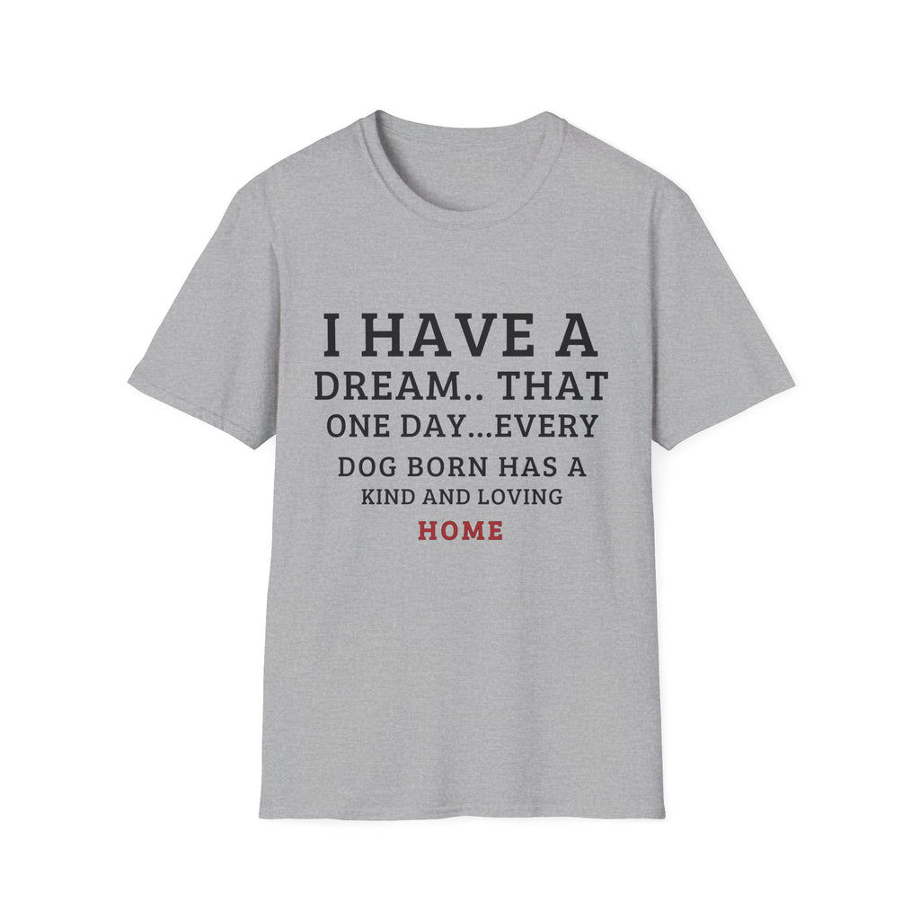 Have a Dream T-Shirt