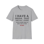 Have a Dream T-Shirt