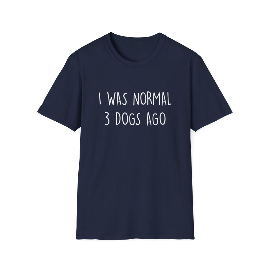 I Was Normal T-Shirt