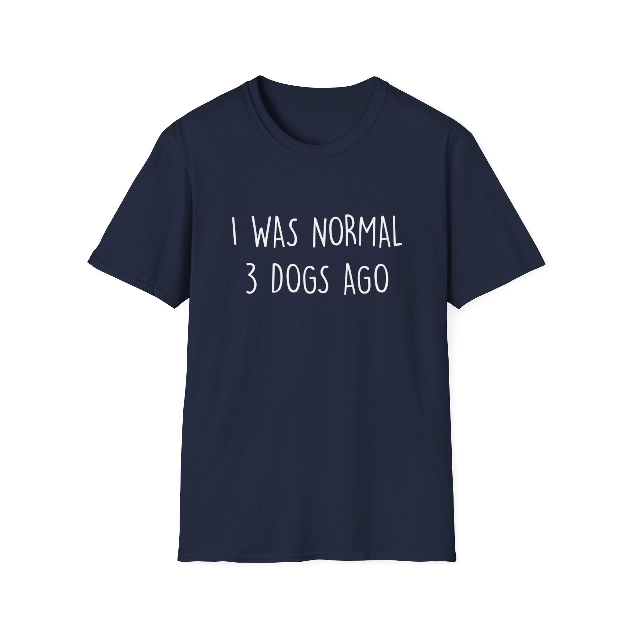 I Was Normal T-Shirt