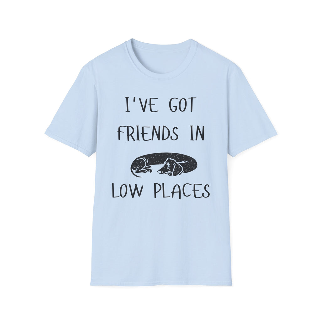 I've Got Friends T-Shirt