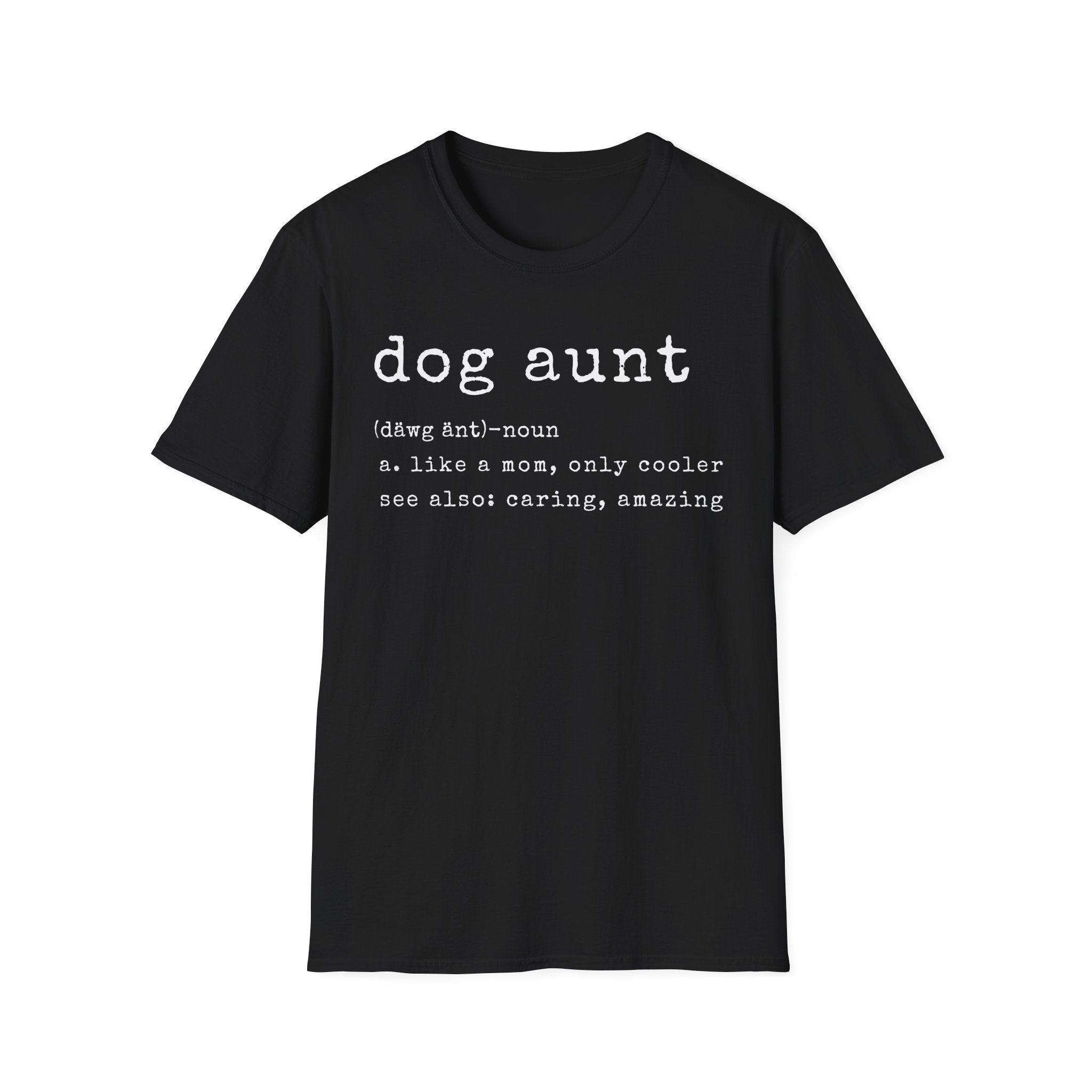 Dog Aunt Definition T-Shirt