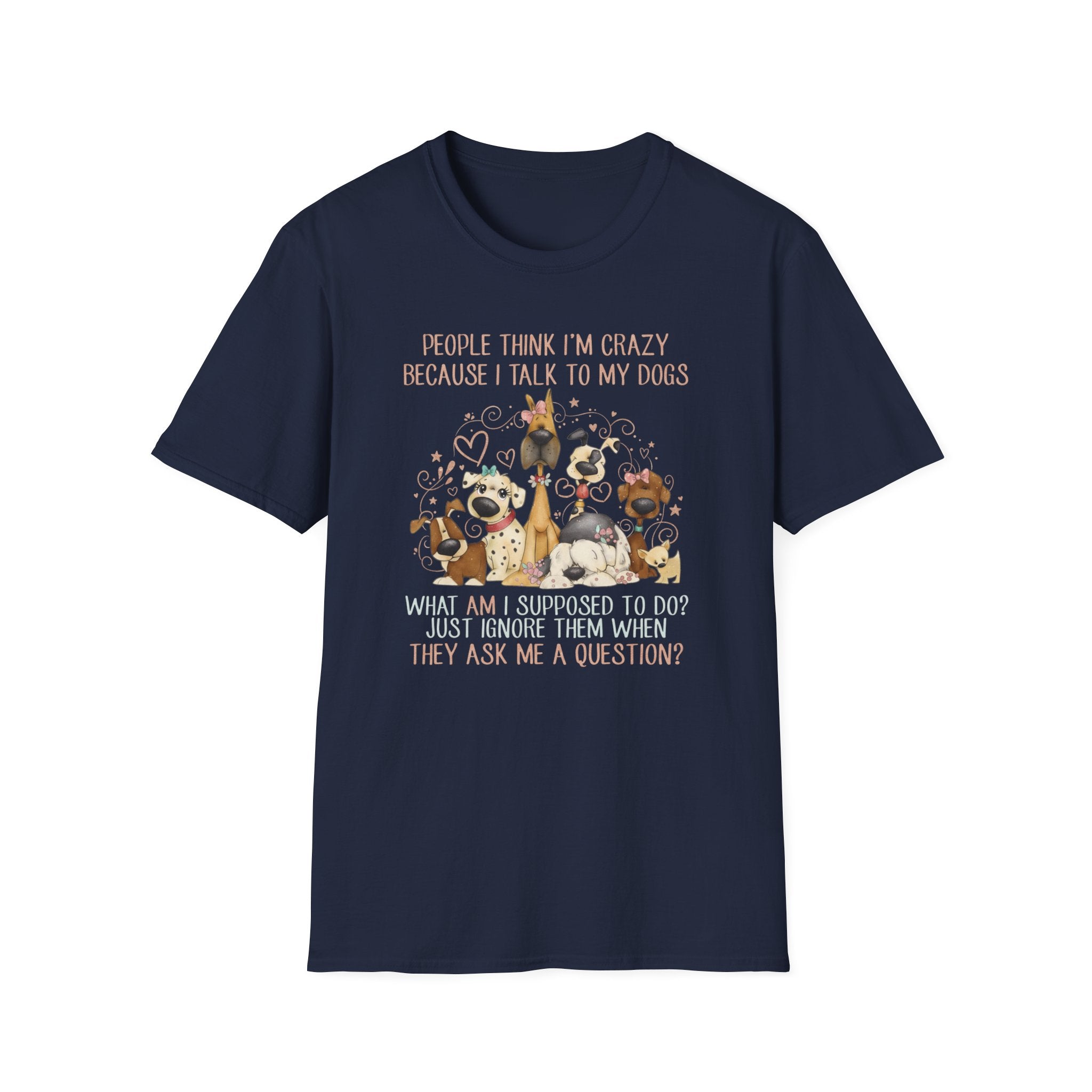 Talk To My Dogs T-Shirt