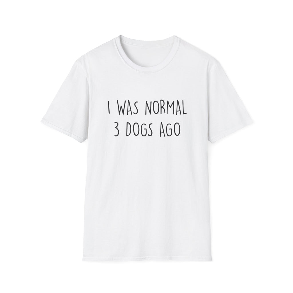 I Was Normal T-Shirt