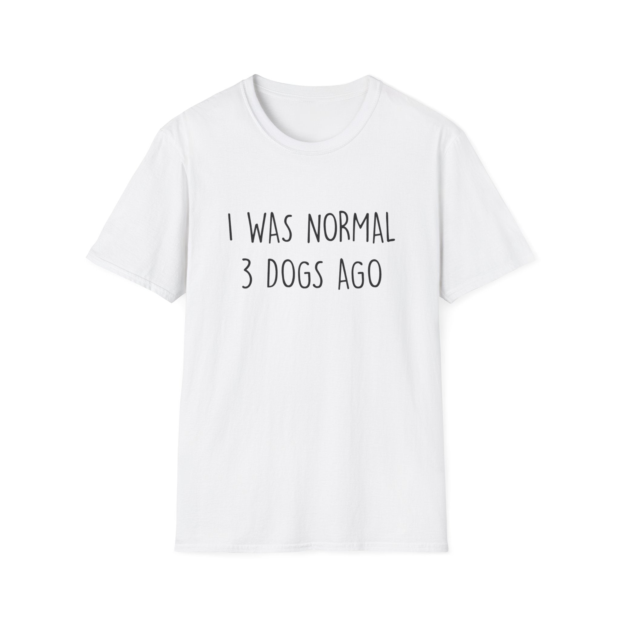 I Was Normal T-Shirt
