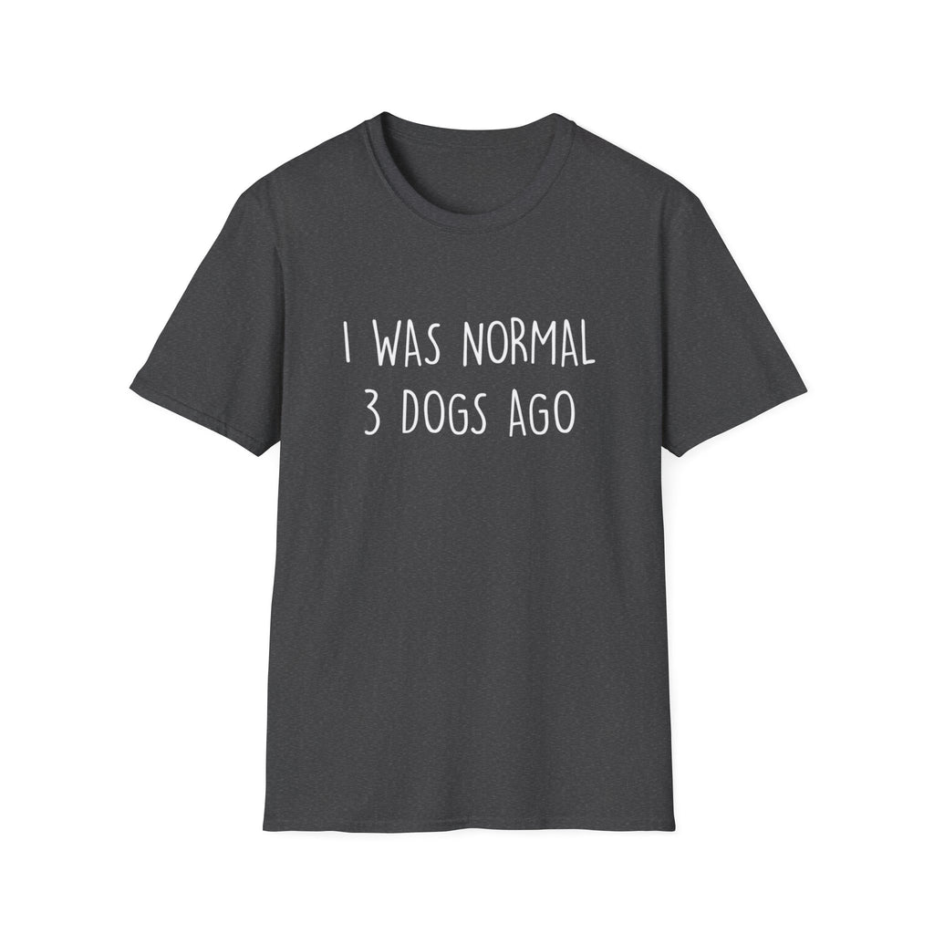 I Was Normal T-Shirt