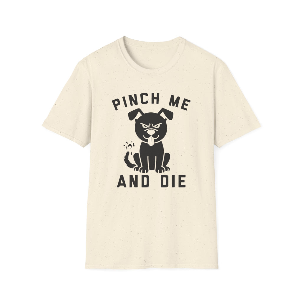 Pinch Me T-Shirt