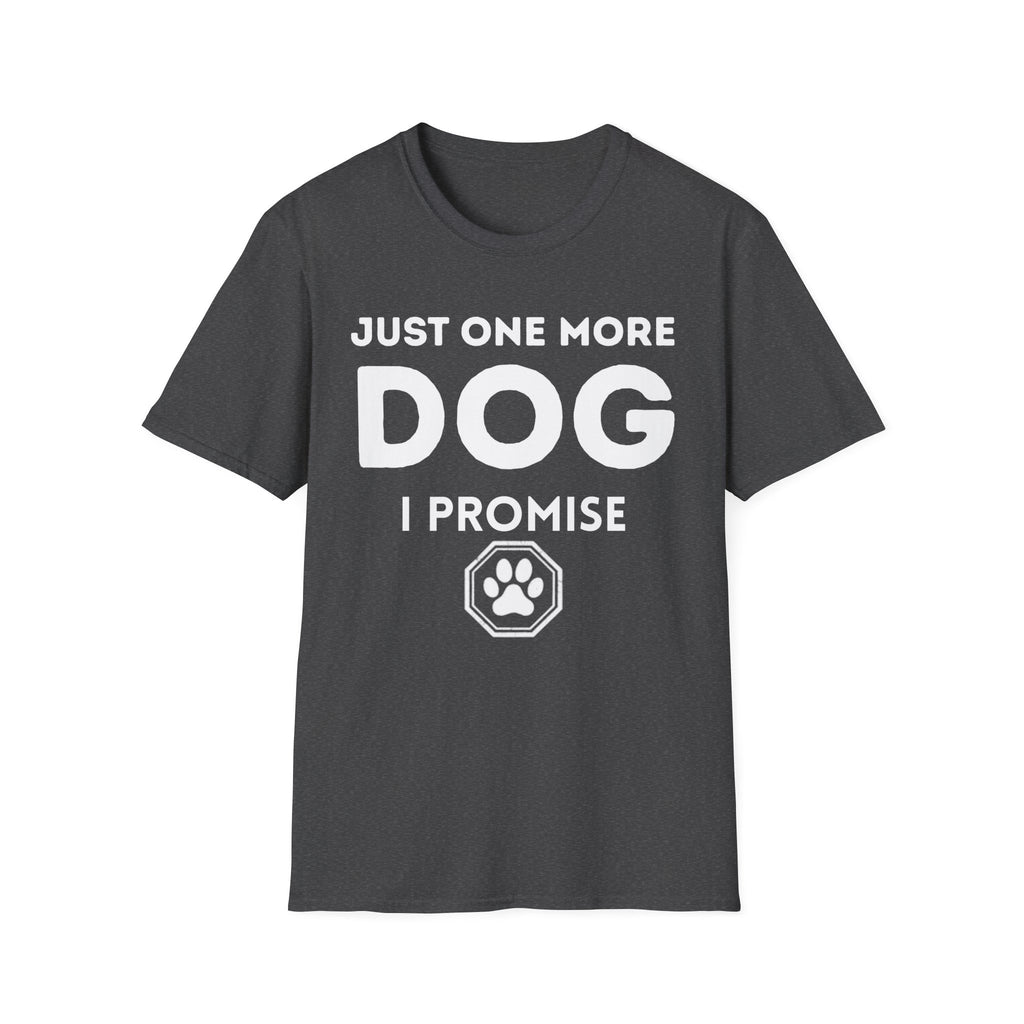 One More Dog T-Shirt