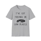 I've Got Friends T-Shirt