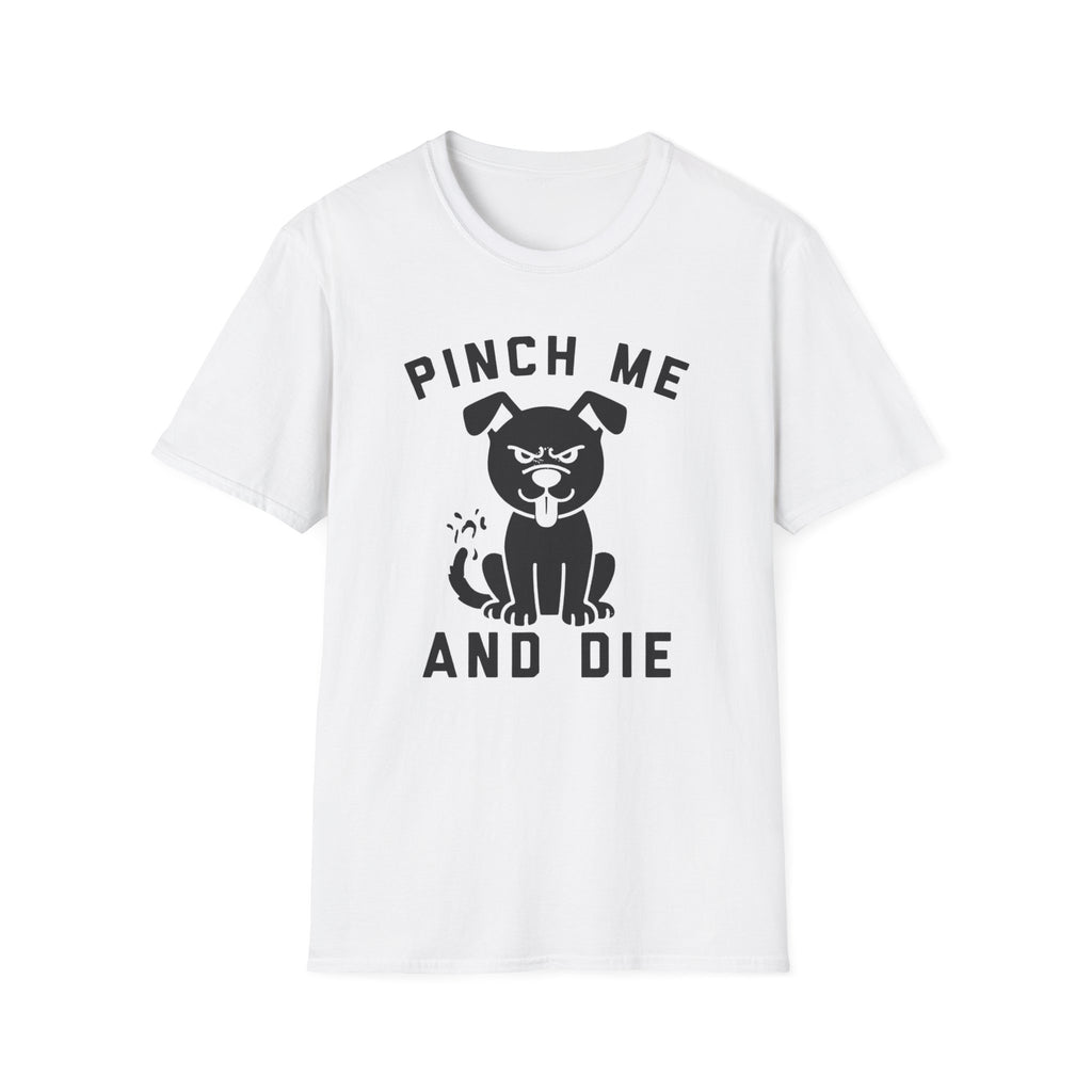 Pinch Me T-Shirt