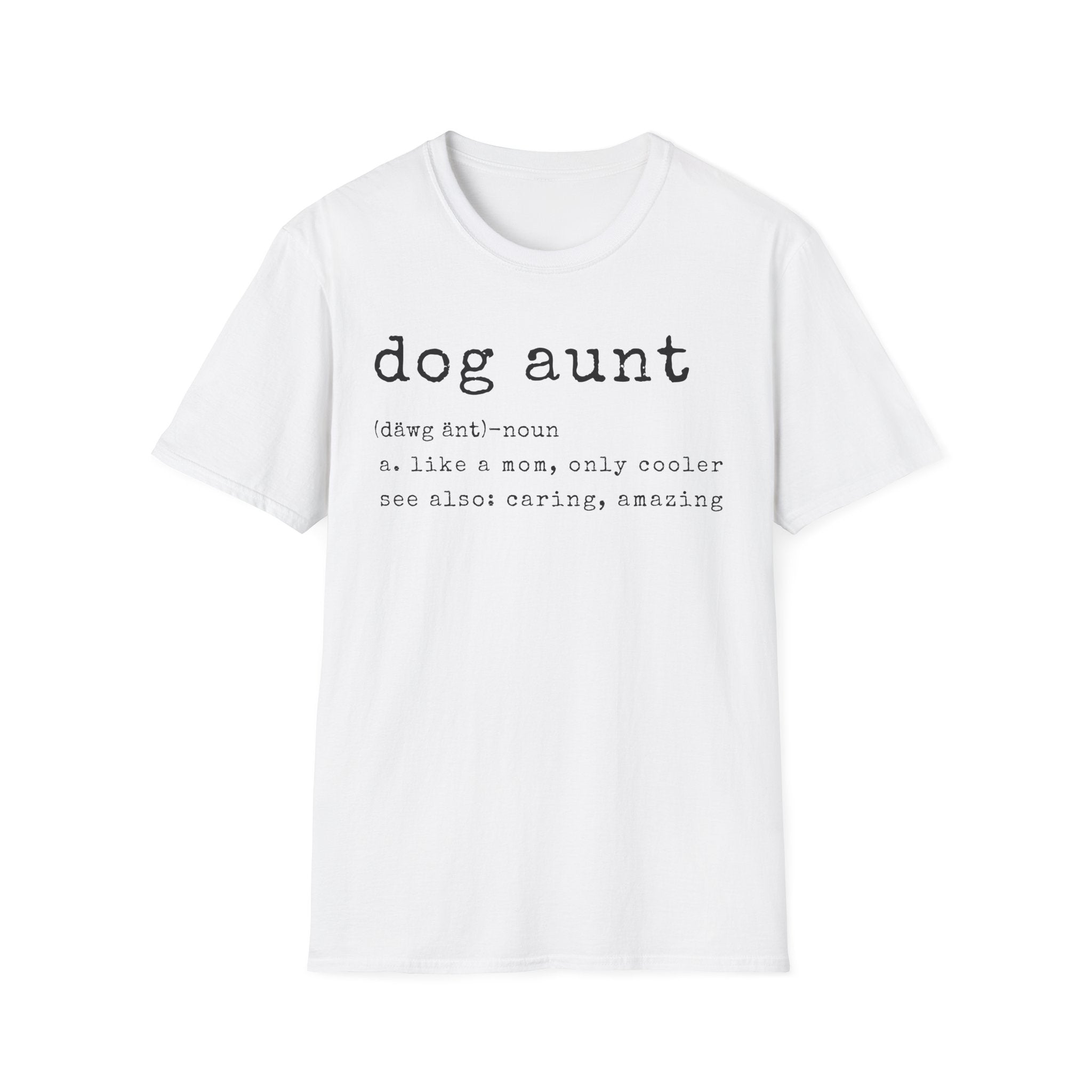 Dog Aunt Definition T-Shirt