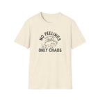 No Feelings T-Shirt