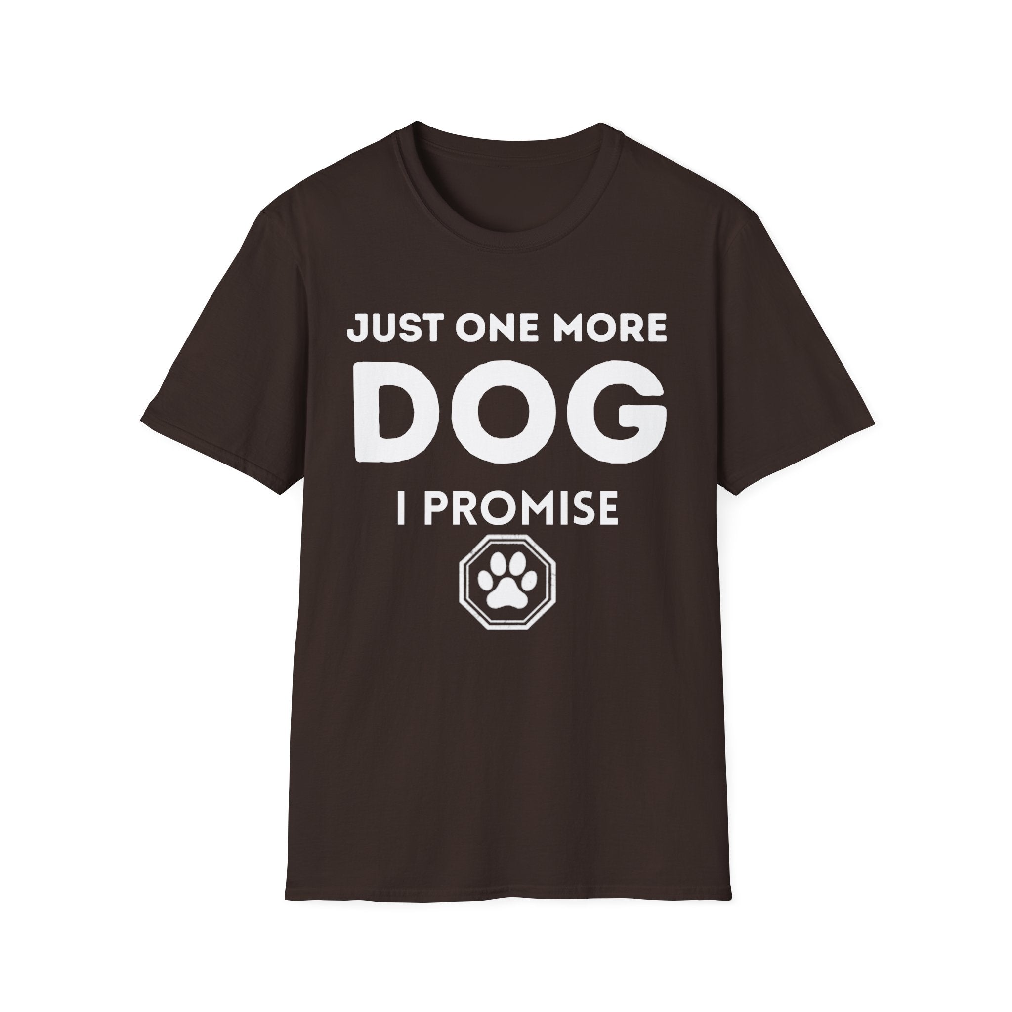 One More Dog T-Shirt