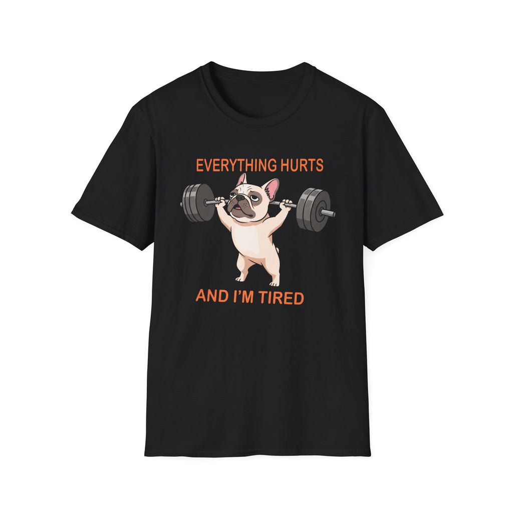 Everything Hurts T-Shirt