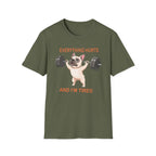 Everything Hurts T-Shirt