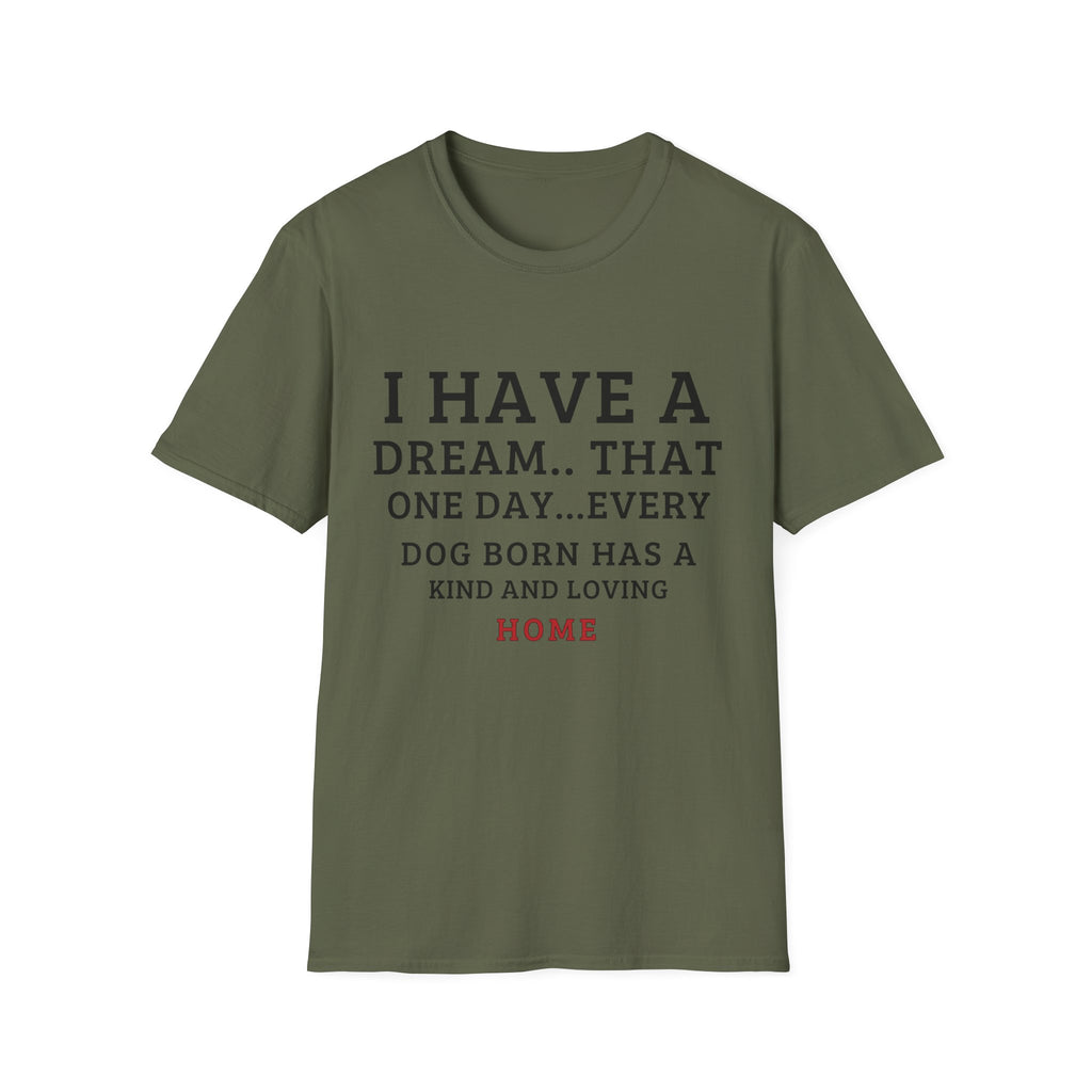 Have a Dream T-Shirt