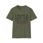 Have a Dream T-Shirt