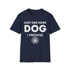 One More Dog T-Shirt