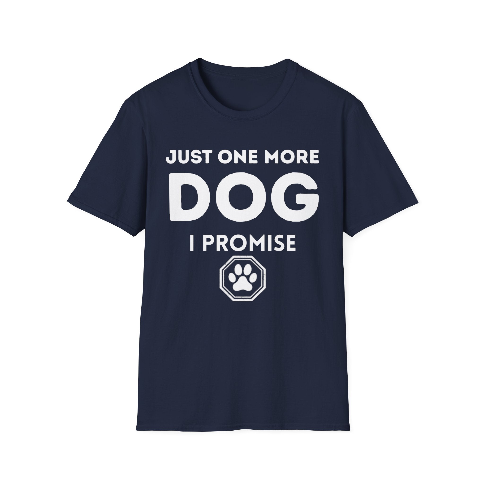 One More Dog T-Shirt