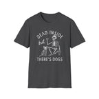 There’s Dogs T-Shirt
