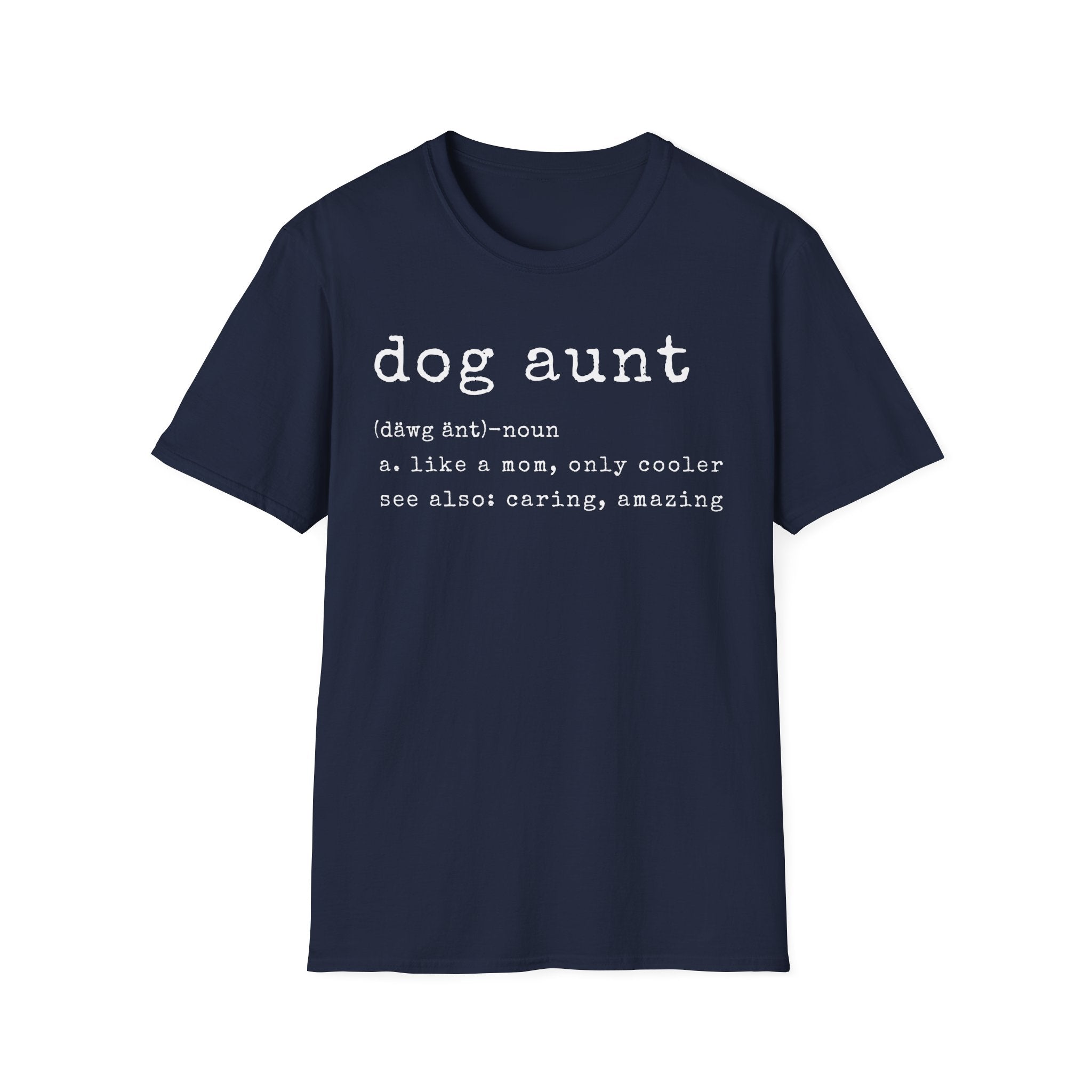 Dog Aunt Definition T-Shirt