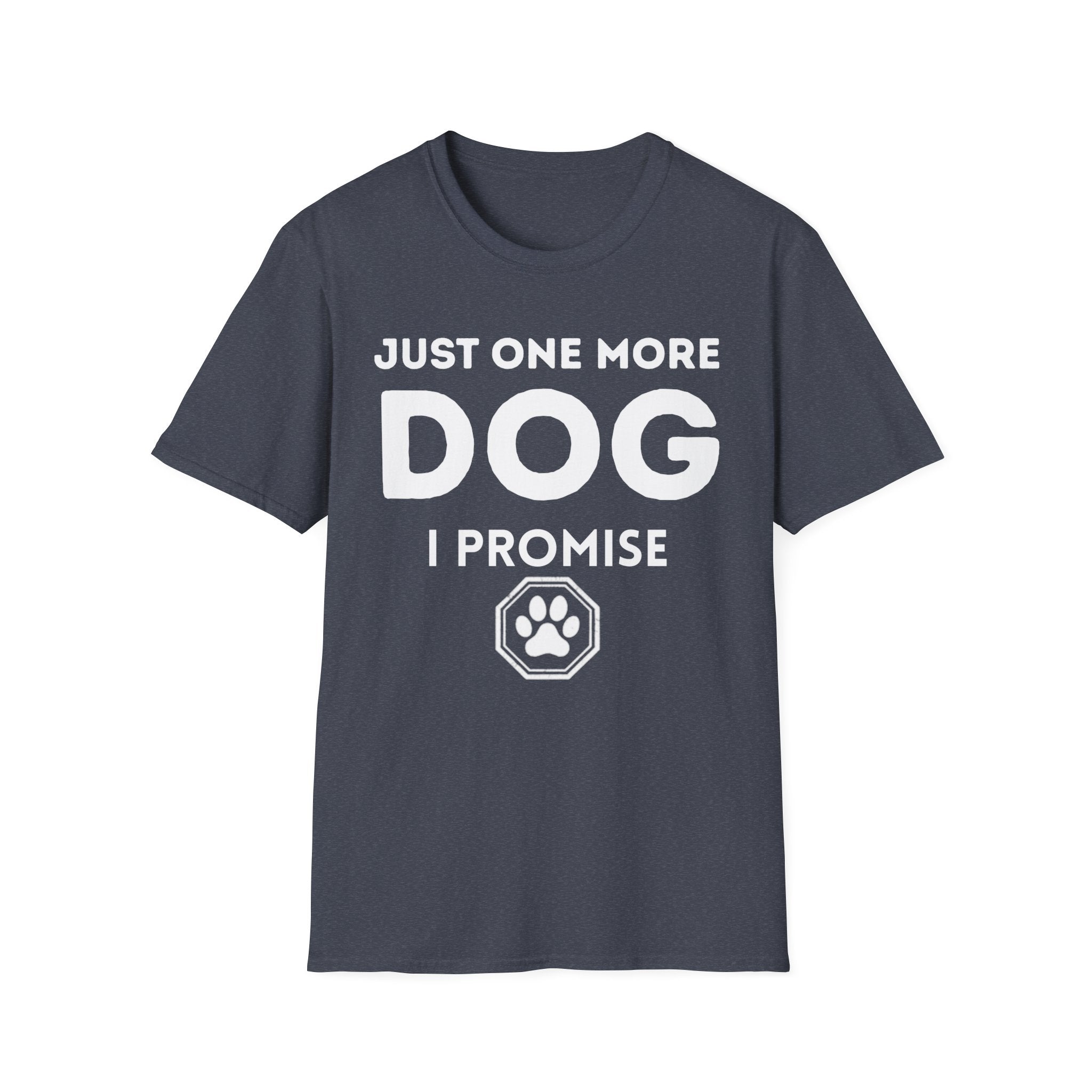 Just One More Dog t-shirt