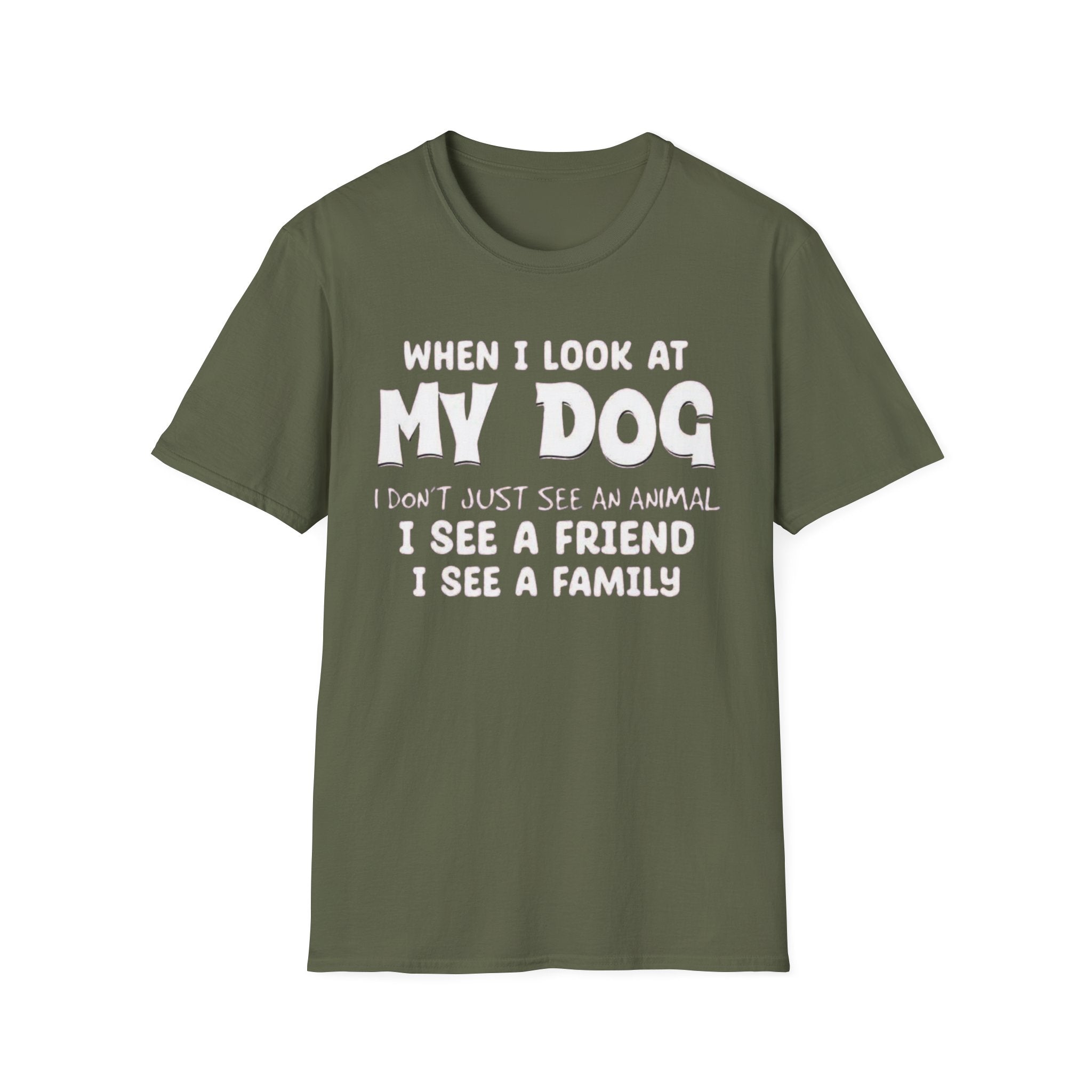Look at my dog T-Shirt