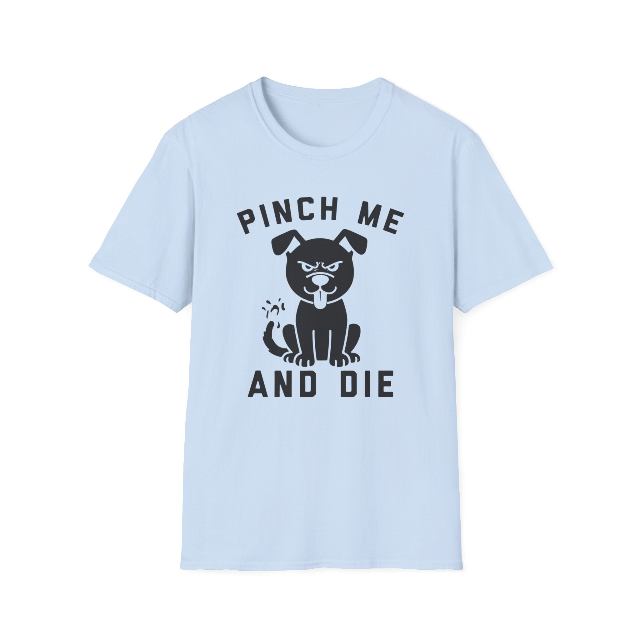 Pinch Me T-Shirt