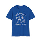 There’s Dogs T-Shirt