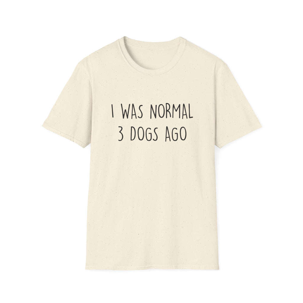 I Was Normal T-Shirt