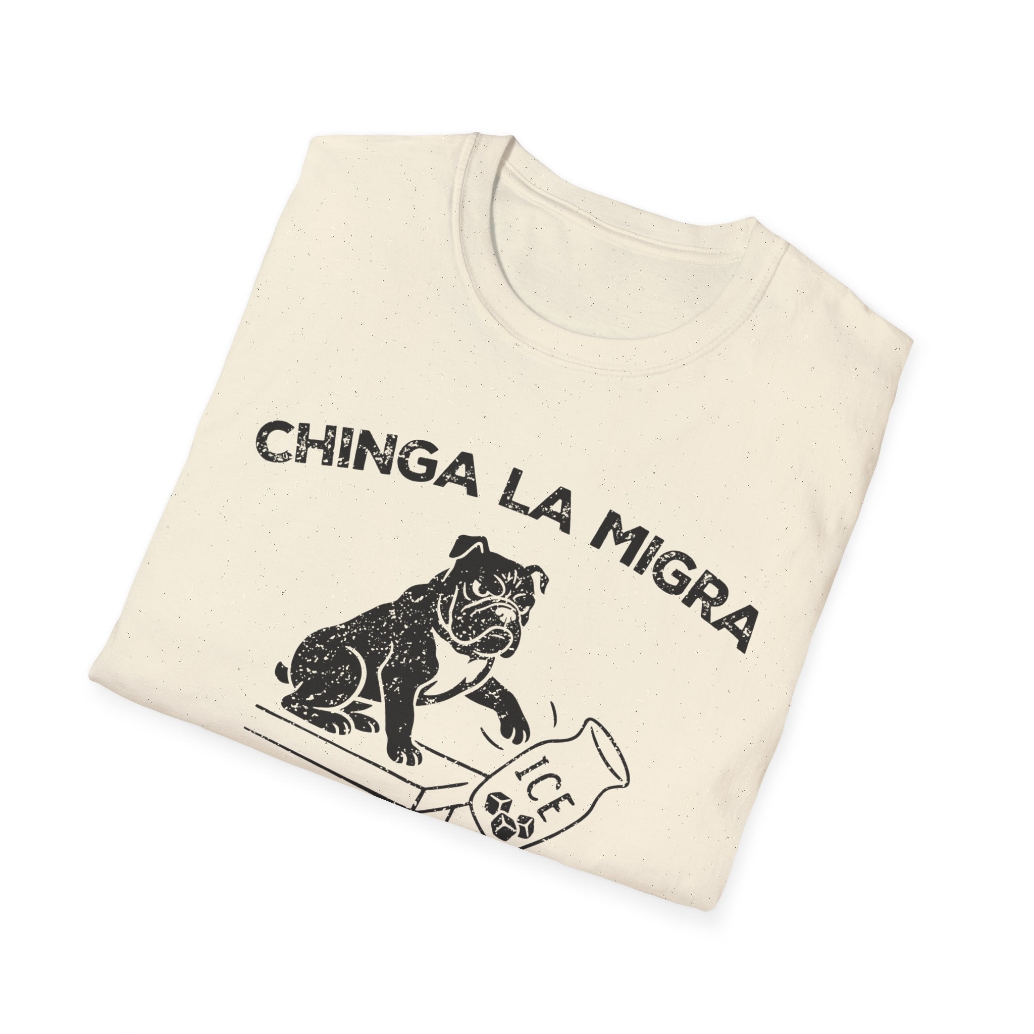 CHINGA LA MIGRA T-Shirt