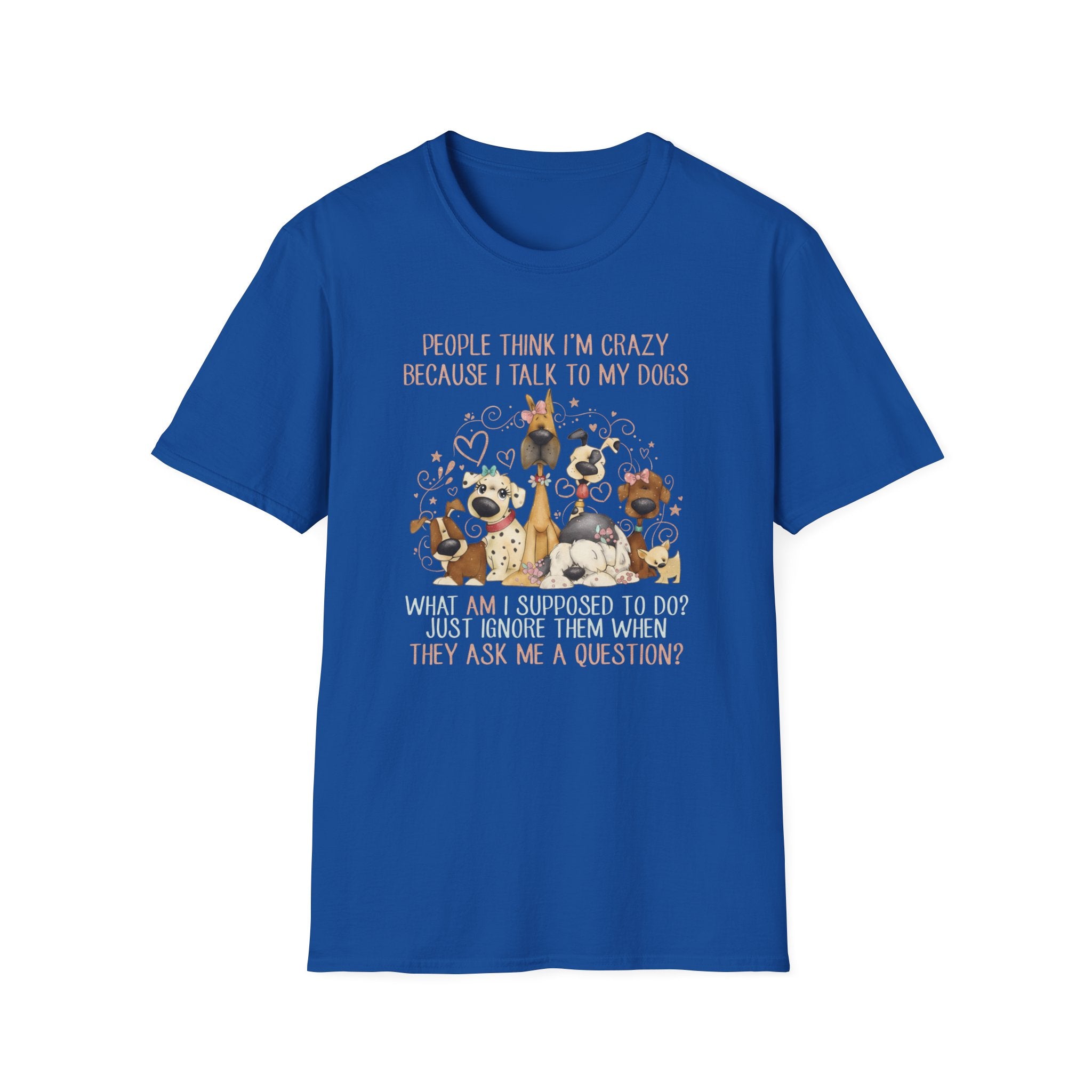 Talk To My Dogs T-Shirt