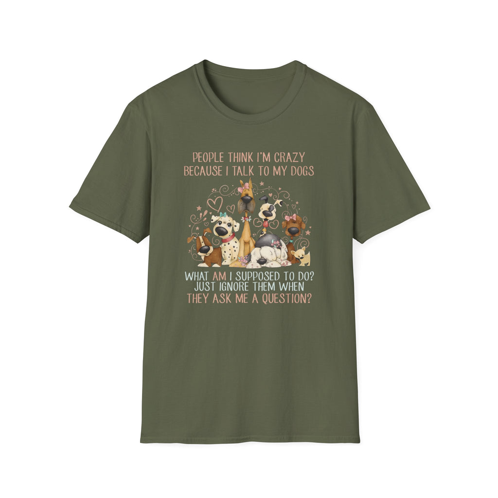 Talk To My Dogs T-Shirt