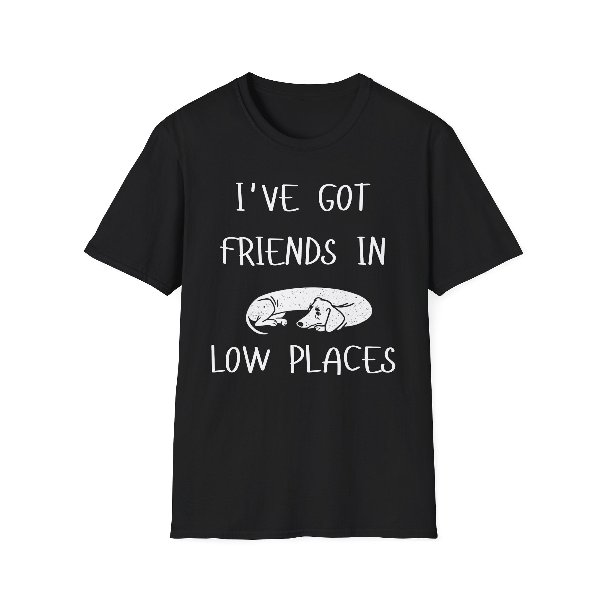 I've Got Friends T-Shirt