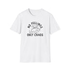 No Feelings T-Shirt