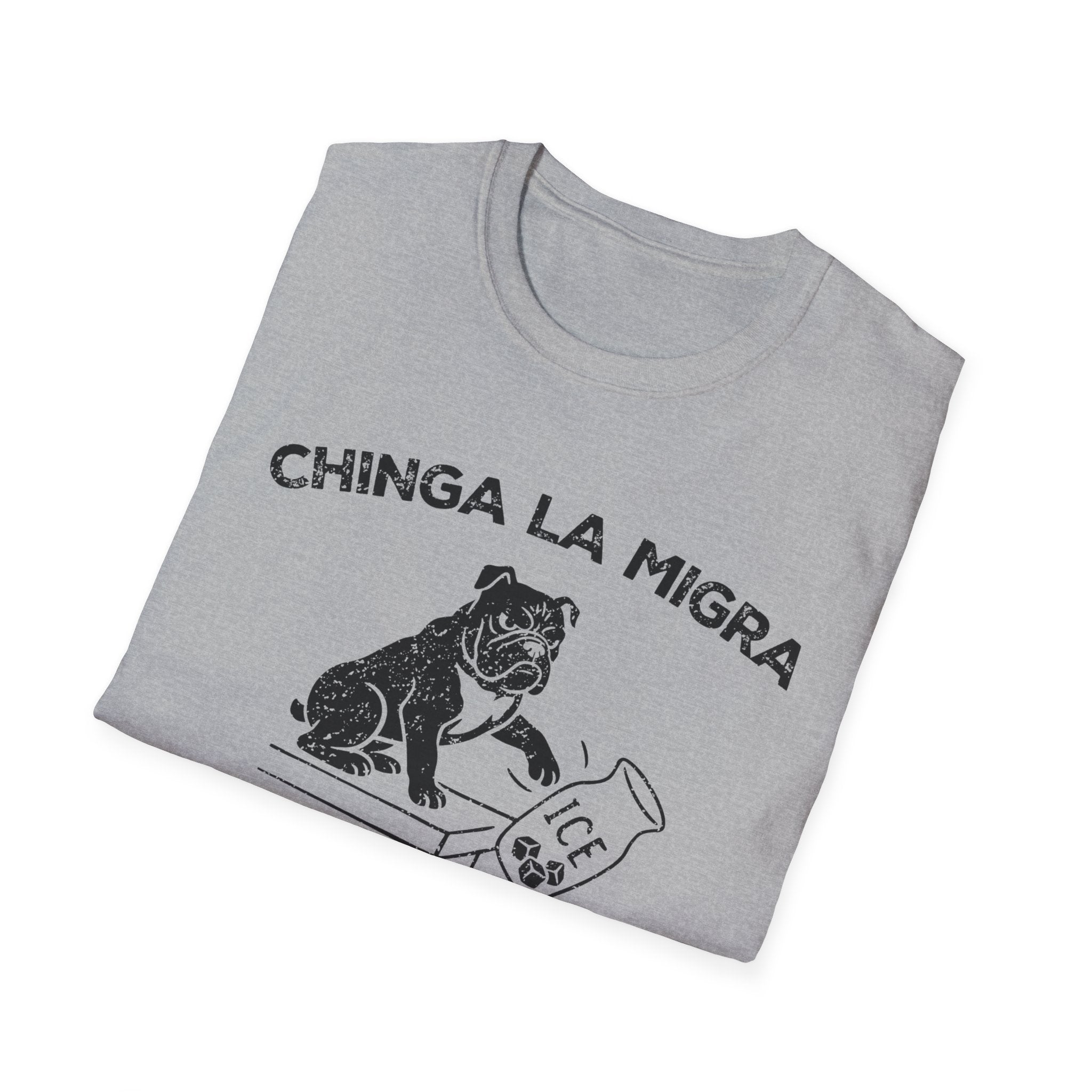 CHINGA LA MIGRA T-Shirt