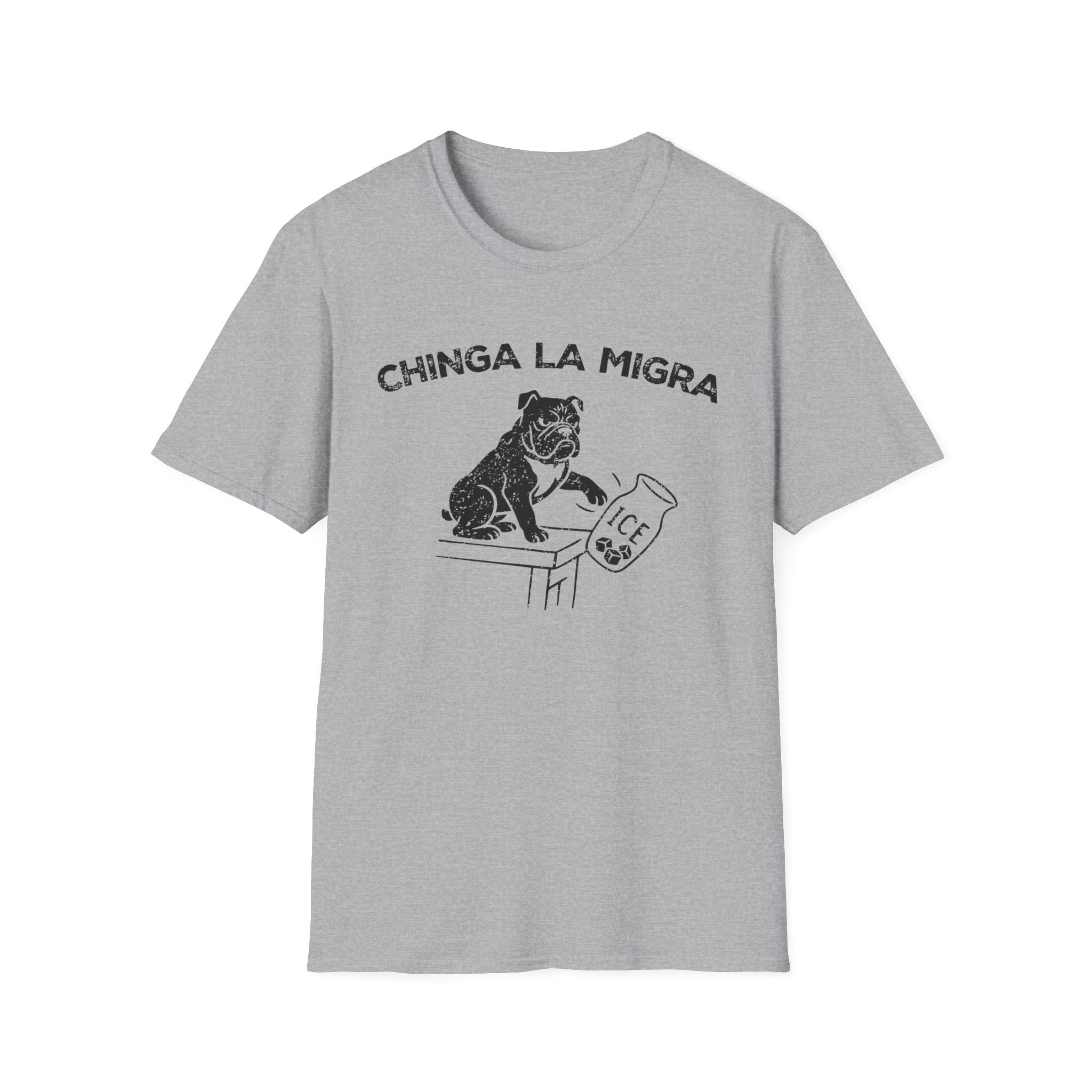 CHINGA LA MIGRA T-Shirt