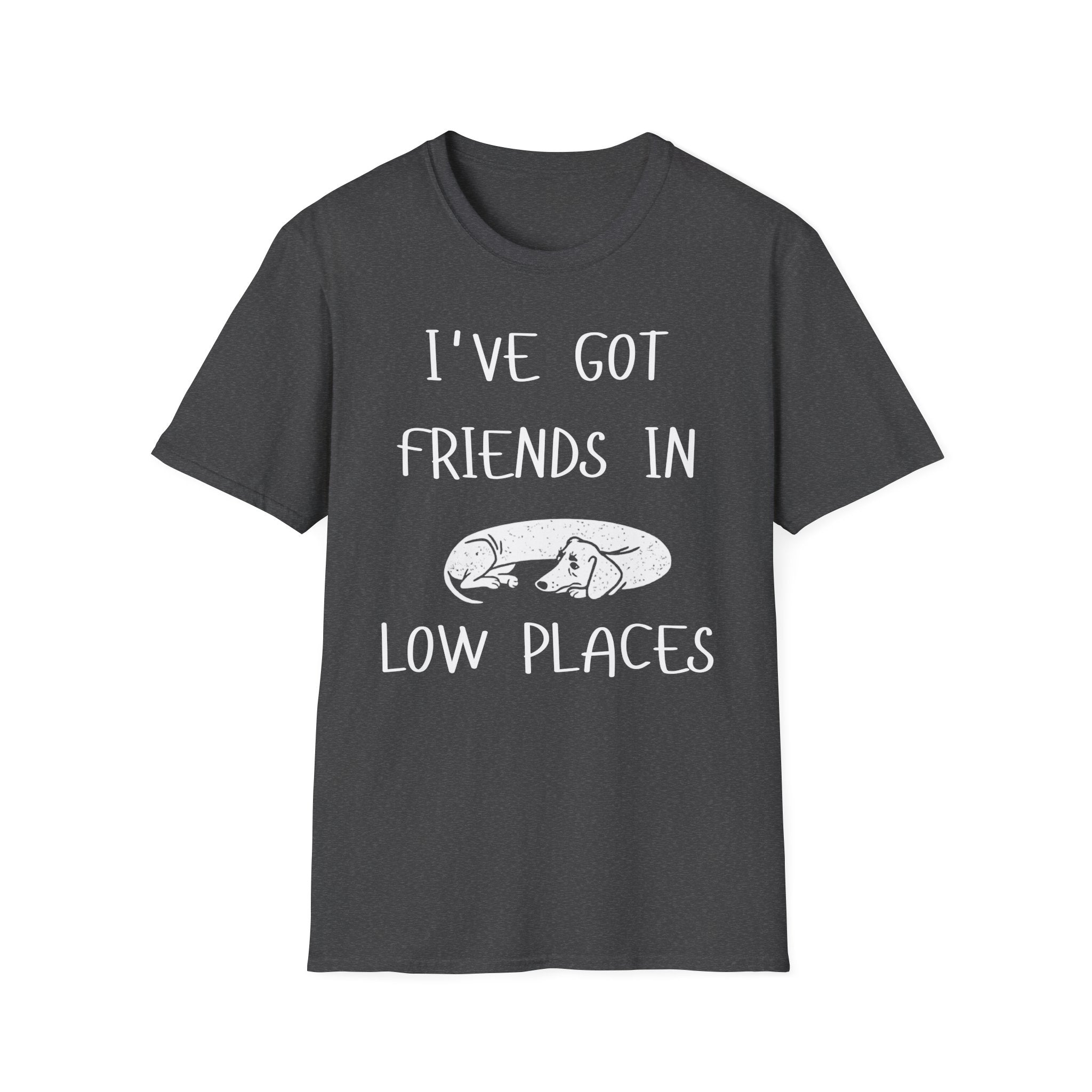 I've Got Friends T-Shirt