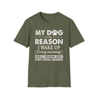 My Dog Reason T-Shirt