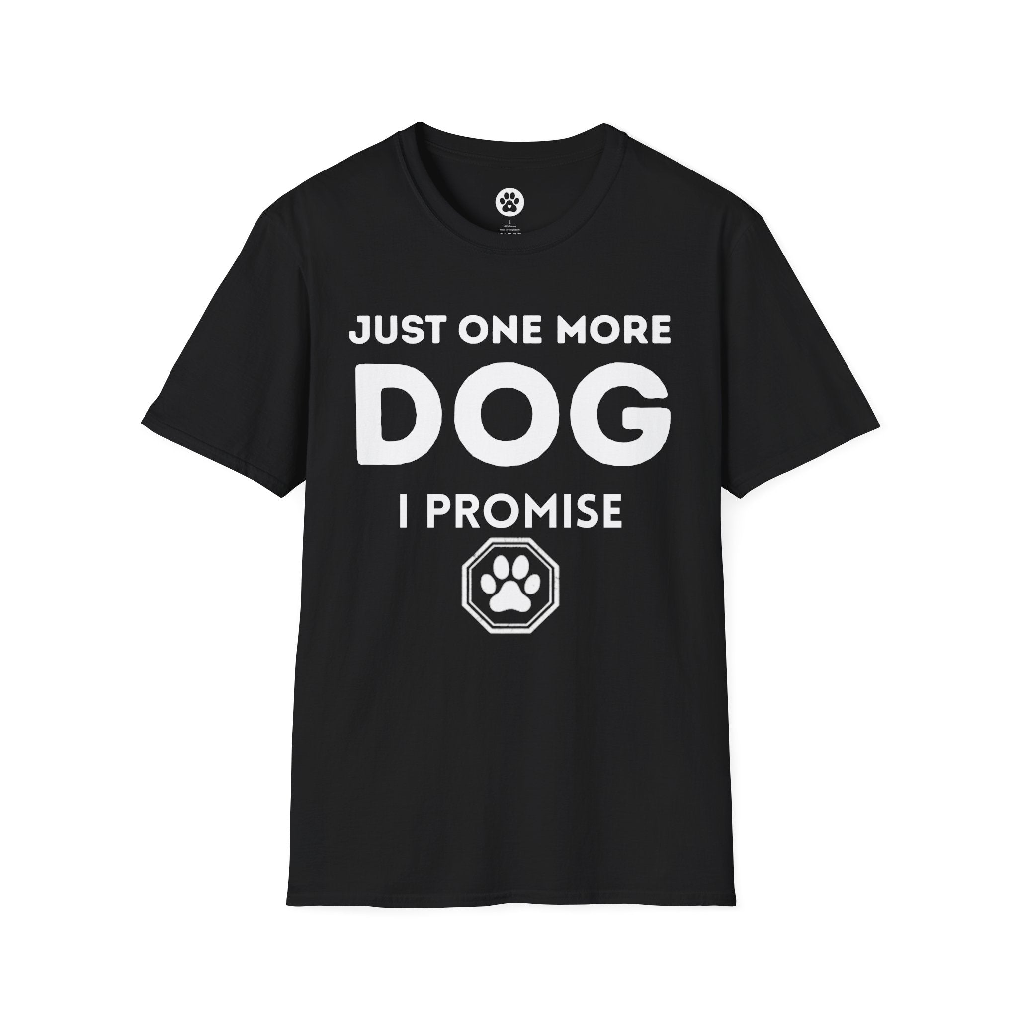 Just One More Dog t-shirt