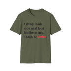 Talk to Dogs T-Shirt