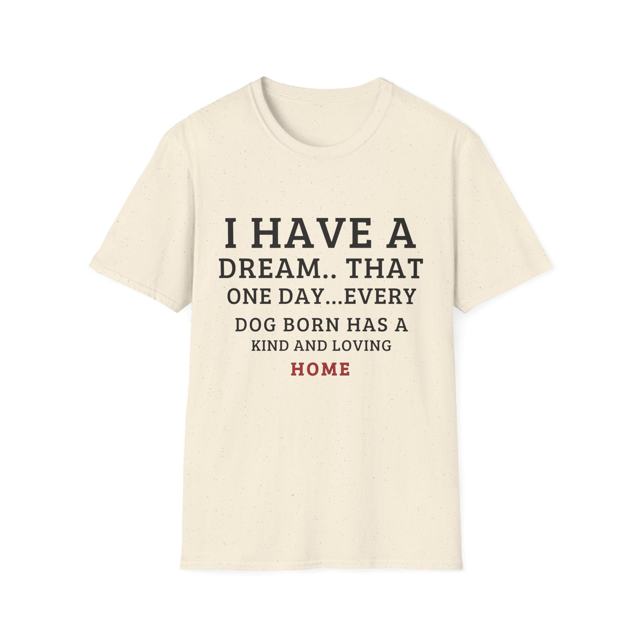 Have a Dream T-Shirt