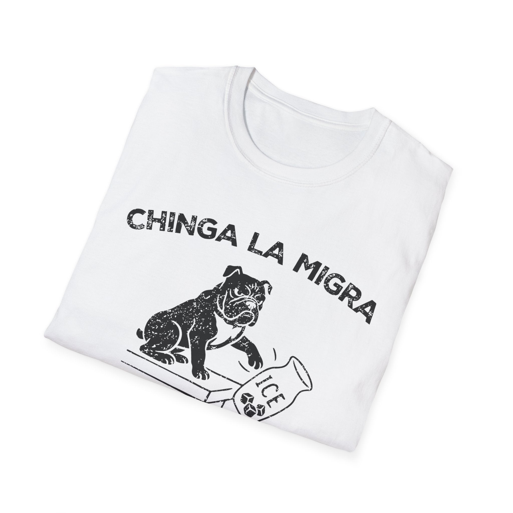 CHINGA LA MIGRA T-Shirt