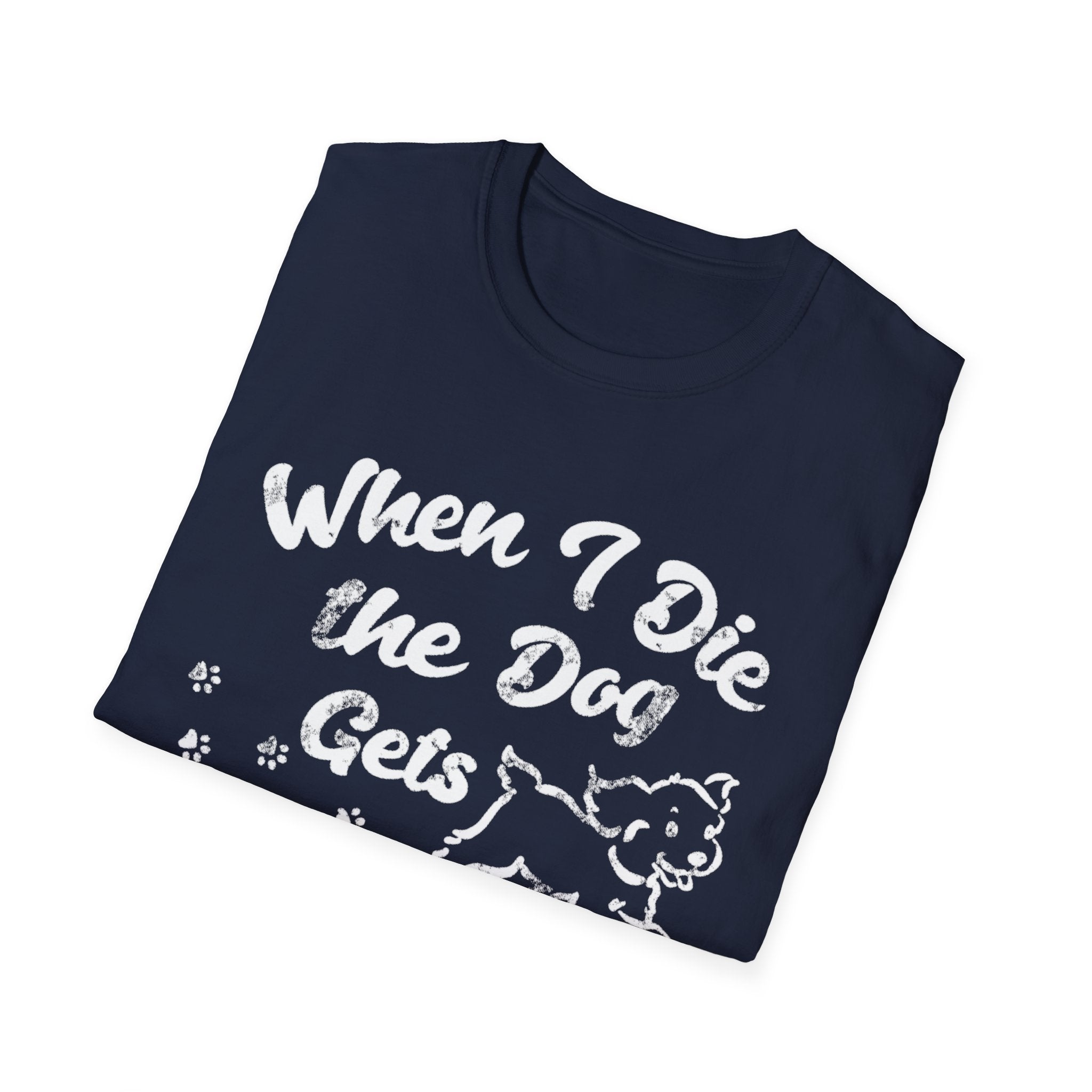 Dog Gets Everything T-Shirt