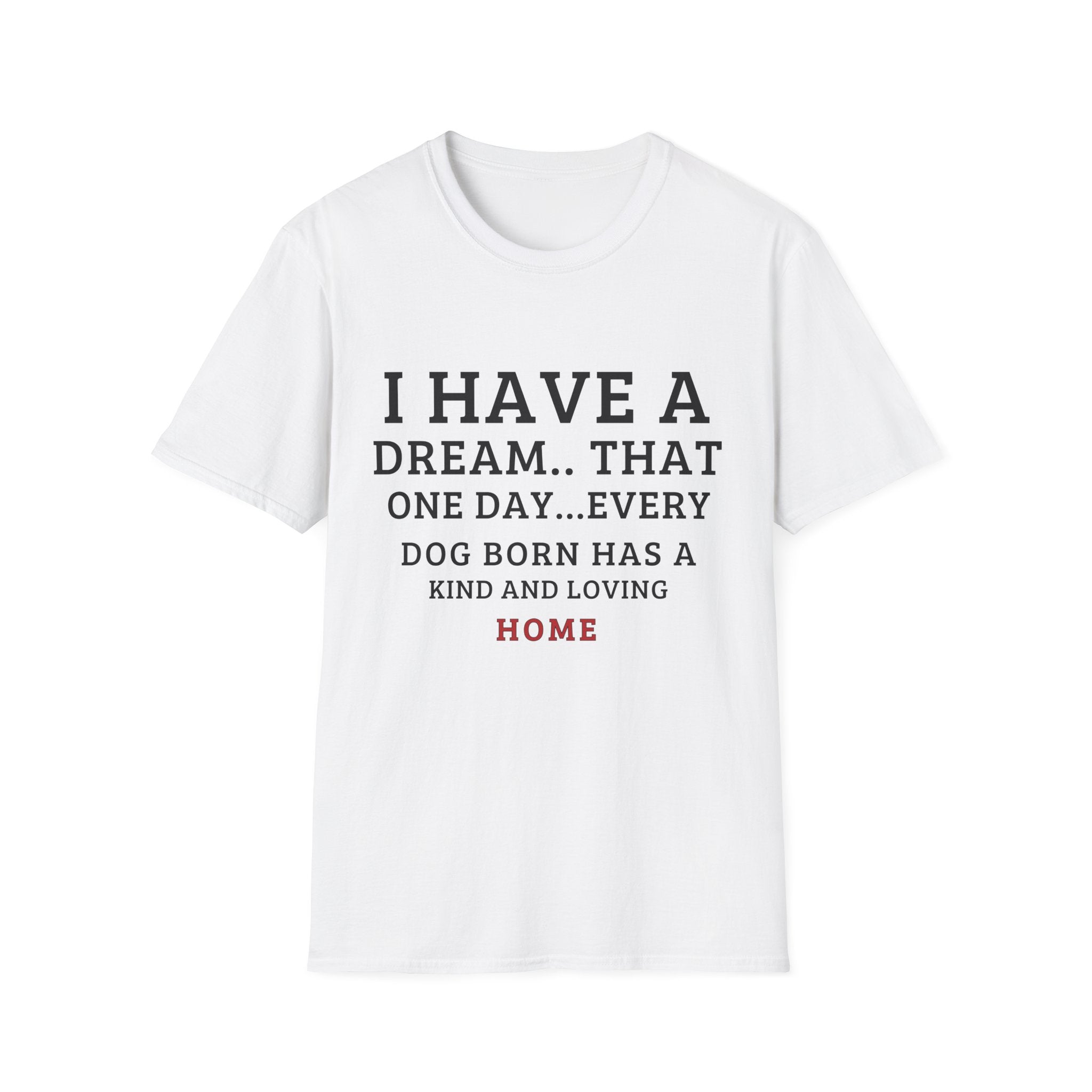 Have a Dream T-Shirt