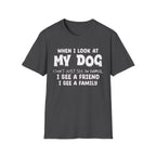 Look at my dog T-Shirt